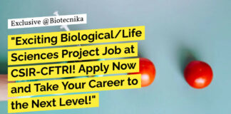 "Exciting Biological/Life Sciences Project Job at CSIR-CFTRI! Apply Now and Take Your Career to the Next Level!"