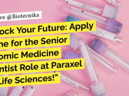 "Unlock Your Future: Apply Online for the Senior Genomic Medicine Scientist Role at Paraxel For Life Sciences!"