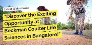 "Discover the Exciting Opportunity at Beckman Coulter Life Sciences in Bangalore!"