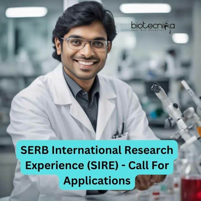 SERB International Research Experience (SIRE) - Call For Applications