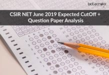 CSIR NET Expected CutOff For June 2019 Exam + Question Paper Analysis
