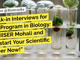 "Walk-in Interviews for PhD Program in Biology: Join IISER Mohali and Kickstart Your Scientific Career Now!"
