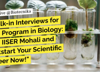 "Walk-in Interviews for PhD Program in Biology: Join IISER Mohali and Kickstart Your Scientific Career Now!"