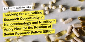 "Looking for an Exciting Research Opportunity in Nanotechnology and Nutrition? Apply Now for the Position of Senior Research Fellow (SRF)!"