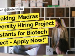 "Breaking: Madras University Hiring Project Assistants for Biotech Project - Apply Now!"