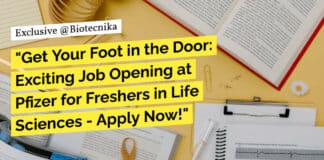 "Get Your Foot in the Door: Exciting Job Opening at Pfizer for Freshers in Life Sciences - Apply Now!"