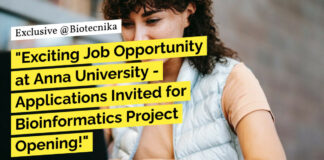 "Exciting Job Opportunity at Anna University - Applications Invited for Bioinformatics Project Opening!"