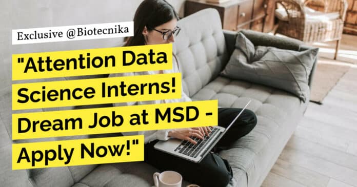 Data Science Intern Job, Hiring at MSD - Apply Online Now!