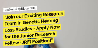 "Join our Exciting Research Team in Genetic Hearing Loss Studies - Apply Now for the Junior Research Fellow (JRF) Position!"