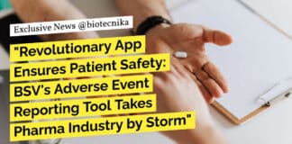 "Revolutionary App Ensures Patient Safety: BSV's Adverse Event Reporting Tool Takes Pharma Industry by Storm"