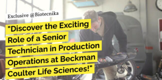 "Discover the Exciting Role of a Senior Technician in Production Operations at Beckman Coulter Life Sciences!"