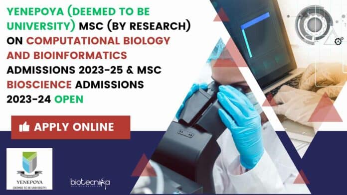 Yenepoya Admissions 2023-25 Open For MSc (By Research) On Computational Biology and Bioinformatics & MSc Bioscience