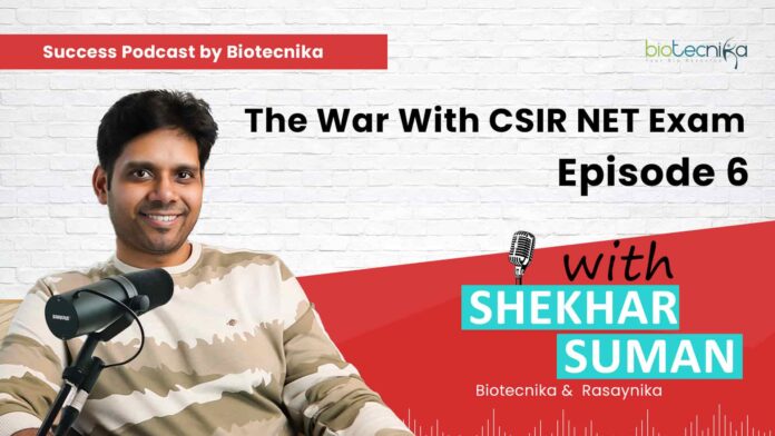 Success Podcast By Biotecnika - An Exclusive CSIR NET Podcast - Episode 6